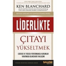 TeknoKapsül Liderlikte Çıtayı Yükseltmek: Liderlik ve Yüksek Performanslı Kurumlar Yaratmada Blanchard Yaklaşımı