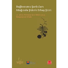 Kırmızı Kedi Yayınevi Bağbozumu Şarkıları Odağında Şükrü Erbaş Şiiri