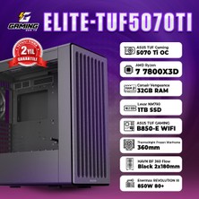 Gaminggentr ELITE-TUF5070TI / Asus Tuf RTX5070 Tı / Amd Ryzen 7 7800X3D / 32 GB Ram / 1 Tb SSD / Oem Paket
