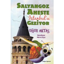 Salyangoz Aheste Istanbulu Geziyor