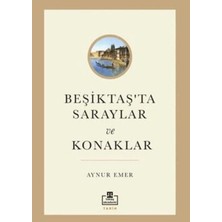 Nerm Beşiktaş’ta Saraylar ve Konaklar