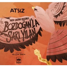 Uravas Store Her Çağın Masalı - Bozdoğan’la Sarı Yılan