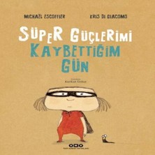 Uravas Store Süper Güçlerimi Kaybettiğim Gün
