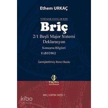 Yeni Başlayanlar Için Briç;  2/1 Beşli Majör Sistemi Deklarasyon Konuşma Bilgileri