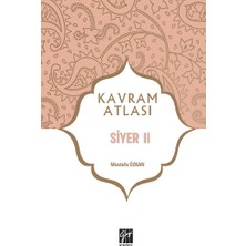 Gazi Kitabevi Kavram Atlası - Siyer Iı