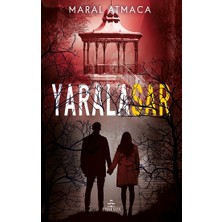 Maral Atmaca'nın Ephesus Yayınları'ndan Yaralasar - 4 Ciltsiz 400 Sayfa Türkçe Kitap