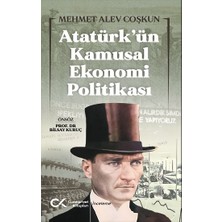 Cumhuriyet Kitapları Atatürk’ün Kamusal Ekonomi Politikası