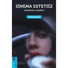 Uravas Store Sinema Estetiği: Gerçeklik Hakikat