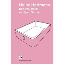 Metis Yayınları Metis Ötekini Dinlemek Dizisi 16 - Ben Psikolojisi ve Uyum Sorunu