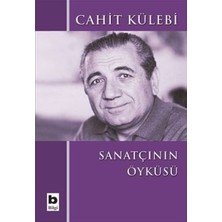Bilgi Yayınevi Sanatçının Öyküsü (Düz Yazıları)