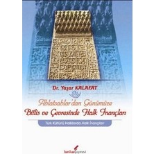 Berikan Yayınları Ahlatsahlar’dan Günümüze Bitlis ve Çevresinde Halk Inançları