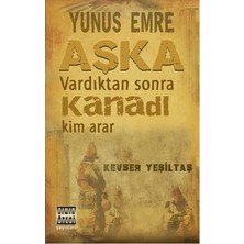 Sınır Ötesi Yayınları Yunus Emre Aşka Vardıktan Sonra Kanadı Kim Arar