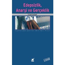 Ayrıntı Yayınları Edepsizlik, Anarşi ve Gerçeklik
