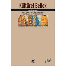 Ayrıntı Yayınları Kültürel Bellek : Eski Yüksek Kültürlerde Yazı, Hatırlama ve Politik Kimlik