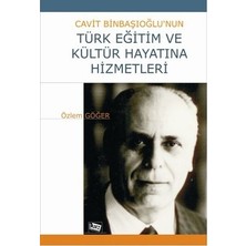 Anı Yayıncılık Cavit Binbaşıoğlu’nun Türk Eğitim ve Kültür Hayatına Hizmetleri