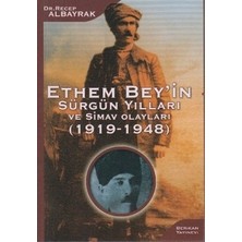 Berikan Yayınları Ethem Bey’in Sürgün Yılları ve Simav Olayları (1919-1948)