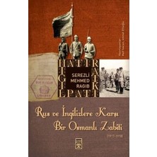 Timaş Yayınları Rus ve Ingilizlere Karşı Bir Osmanlı Zabiti