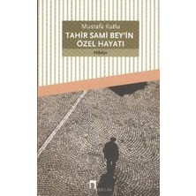 Dergah Yayınları Tahir Sami Bey’in Özel Hayatı
