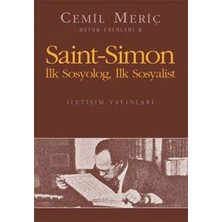 İletişim Yayınları Saint Simon: Ilk Sosyolog, Ilk Sosyalist