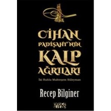Bencekitap Cihan Padişahı'nın Kalp Ağrıları