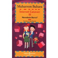 İş Bankası Kültür Yayınları Internet Canavarı 3:  Neredesin Burcu?
