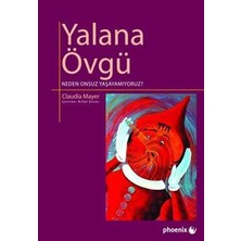 Phoenix Yayınevi Yalana Övgü