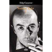 Yapı Kredi Yayınları Sonrası Kalır 1. Kitap Edip Cansever Ciltsiz 664 Sayfa