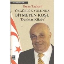 Kaynak Yayınları Özgürlük Yolunda Bitmeyen Koşu Denktaş Kitabı