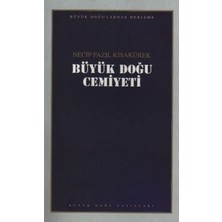 Büyük Doğu Yayınları Büyük Doğu Cemiyeti : 107 - Necip Fazıl Bütün Eserleri