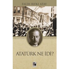 Pozitif Yayınları Atatürk Ne Idi?