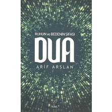 Ruhun ve Bedenin Şifası Dua