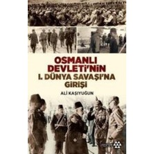 Yeditepe Yayınevi Osmanlı Devleti'nin 1. Dünya Savaşı'na Girişi