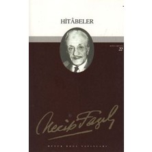 Büyük Doğu Yayınları Hitabeler : 21 - Necip Fazıl Bütün Eserleri