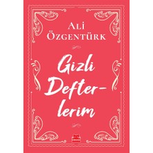 Kırmızı Kedi Yayınevi Gizli Defterlerim Ali Özgentürk Ciltsiz 296 Sayfa