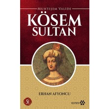 Yeditepe Yayınevi Muhteşem Valide Kösem Sultan