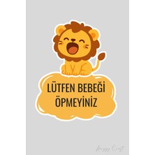 Huggy Craft Sevimli Aslan Sticker Lütfen Bebeği Öpmeyiniz Etiketi