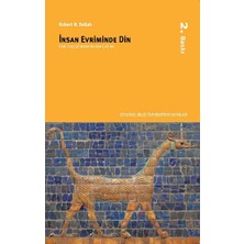 İstanbul Bilgi Üniversitesi Yayınları Insan Evriminde Din (Eski Taş Çağından Eksen Çağına)