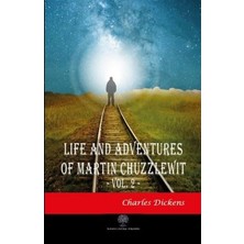 Platanus Publishing Life And Adventures Of Martin Chuzzlewit Vol. 2