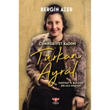 Pankuş Yayınları Cumhuriyet Kadını Türkan Ayral