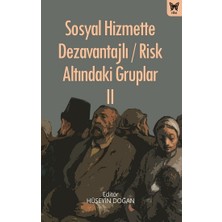 Nika Yayınevi Sosyal Hizmette Dezavantajlı / Risk Altındaki Gruplar Iı