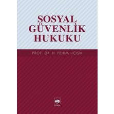 Ötüken Neşriyat Sosyal Güvenlik Hukuku