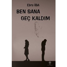 Platanus Publishing Ben Sana Geç Kaldım