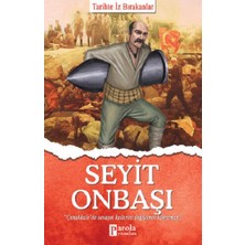 Parola Yayınları Seyit Onbaşı - Tarihte Iz Bırakanlar