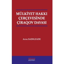 Astana Yayınları Mülkiyet Hakkı Çerçevesinde Çıraqov Davası