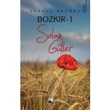Karina Yayınevi Bozkır 1 Solan Güller