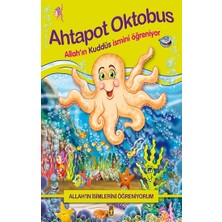 Timaş Çocuk Allah'ın Isimlerini Öğreniyorum; Ahtapot Oktobus