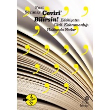 Hep Kitap Çeviri'bilirsin: Edebiyatın Gizli Kahramanlığı Hakkında Notlar
