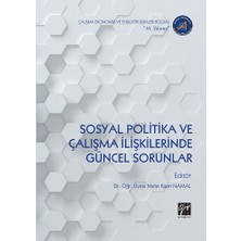 Gazi Kitabevi Sosyal Politika ve Çalışma Ilişkilerinde Güncel Sorunlar