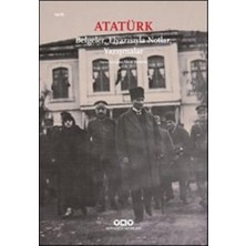 Yapı Kredi Yayınları Atatürk: Belgeler, Elyazısıyla Notlar, Yazışmalar