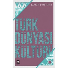 Ötüken Neşriyat Türk Dünyası Kültürü-1
